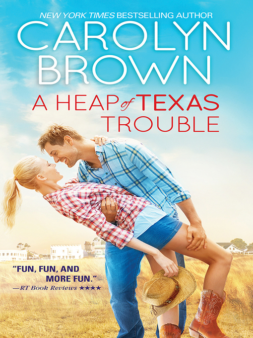 Title details for A Heap of Texas Trouble by Carolyn Brown - Wait list